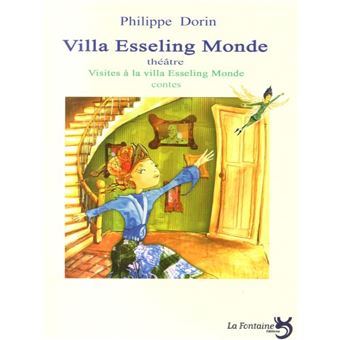 Villa Esseling monde / Visite à la villa Esseling monde : contes