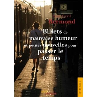 Billets de mauvaise humeur et petites nouvelles pa