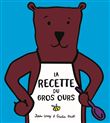 La recette du gros ours