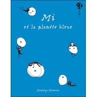 Mi et la planète bleue