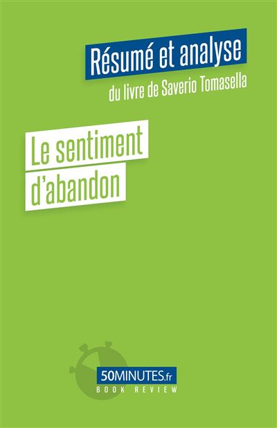 Le sentiment d'abandon (Résumé et analyse du livre de Saverio Tomasella) - Laurence Louis - broché