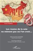 Les routes de la soie ne mènent pas où l'on croit...