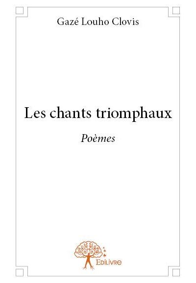 Les chants triomphaux