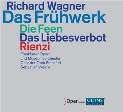 Das fruhwerk/die feen/das liebesverbot/rienzi