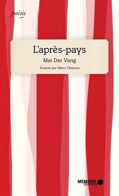 L'après-pays - Mai Der Vang - Mémoire d'encrier - broché - Poésie
