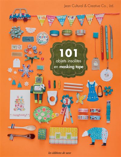 101 objets insolites en masking tape