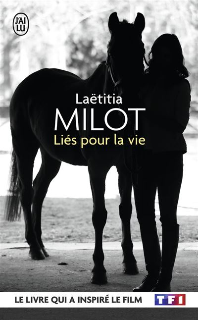 Liés pour la vie - Laëtitia Milot - Poche