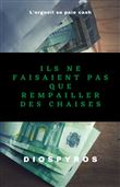 Ils ne faisaient pas que rempailler des chaises