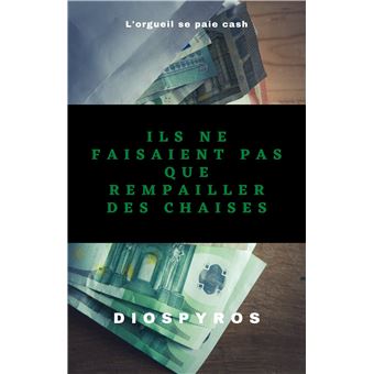 Ils ne faisaient pas que rempailler des chaises
