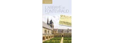 L'Abbaye Royale de Fontevraud