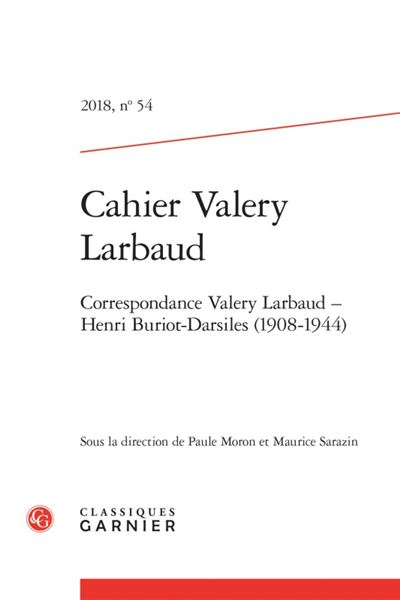 Cahiers valery larbaud 2018, n° 54 - correspondance valery larbaud - henri burio