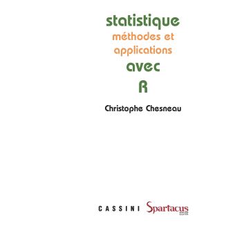 Statistique : méthodes et applications avec le logiciel r