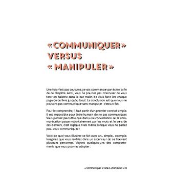L'antiguide de la manipulation - Devenez un manipulateur bienveillant et déjouez les manipulateurs t