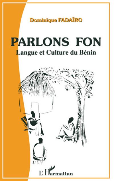 Parlons fon - Dominique Fadaïro - broché