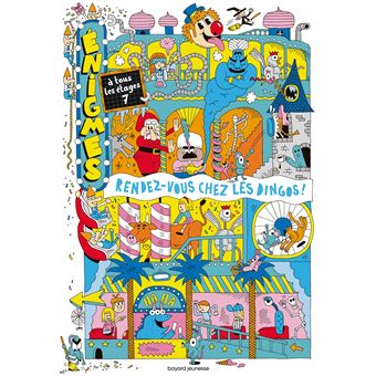 Enigmes à tous les étages 7 - Rendez-vous chez les dingos !