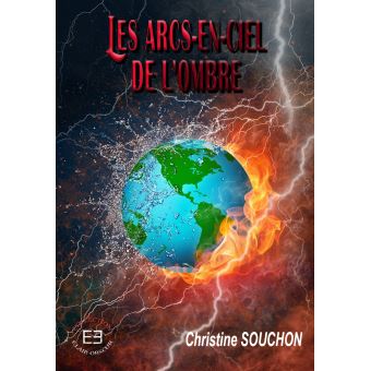 Les Arcs en ciels de l'ombre