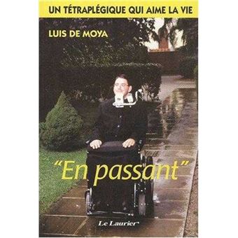 En Passant - Un tétraplégique qui aime la vie
