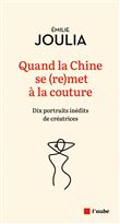 Quand la Chine se (re)met à la couture