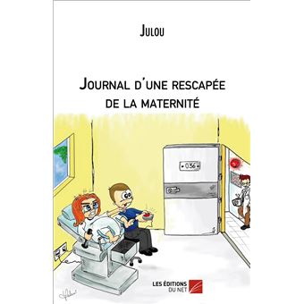 Journal d'une rescapée de la maternité