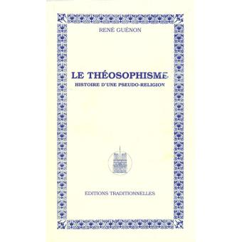Théosophisme Le  Histoire d'une pseudoreligion - 1