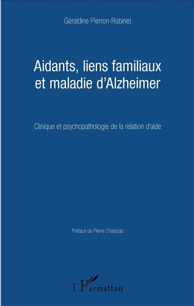 Aidants, liens familiaux et maladie d'Alzheimer
