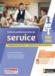 Culture professionnelle du service 1re-Term Bac pro CSR 1ére-Term Bac pro CSR - Livre + Licence élè