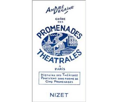 Guide des promenades théâtrales à Paris