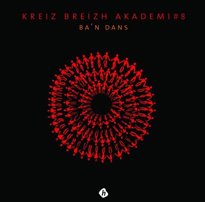 Ba'n Dans - Kreiz Breizh Akademi 8 - CD album - Achat & prix | fnac