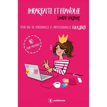 Imparfaite et épanouie
