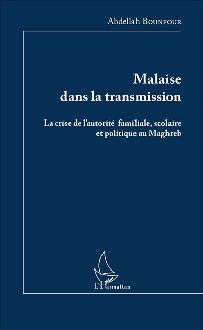 Malaise dans la transmission - Abdellah Bounfour - broché