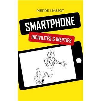 SMARTPHONE : incivilités & inepties
