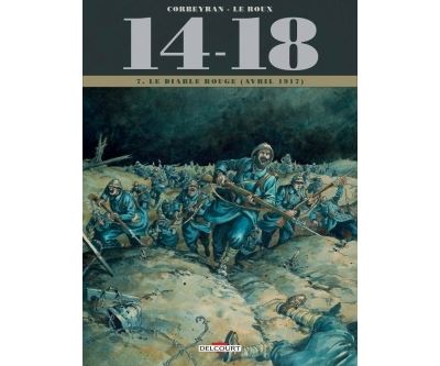 14 - 18 Tome 07. Le Diable rouge (avril 1917)
