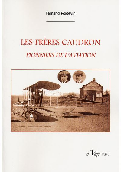 Les freres caudron pionniers de l'aviation