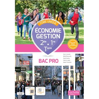 Économie - Gestion 2de 1re Term Bac Pro tome unique - Livre élève