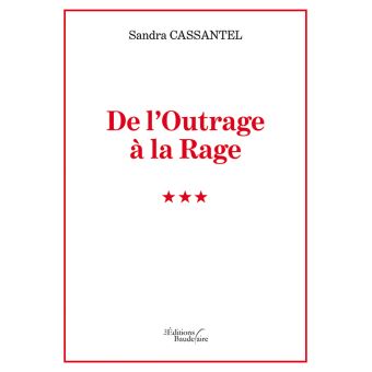 De l'Outrage à la Rage