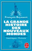 La grande Histoire des nouveaux mondes