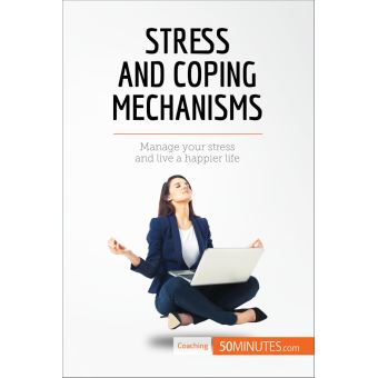 Stress and Coping Mechanisms - 1