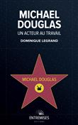 Michael douglas — un acteur au travail