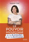 Le pouvoir insoupçonné de tes blessures et de tes blocages - Les 5 questions pour retrouver ta liber