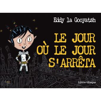 Le jour où le jour s'arrêta