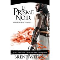 Le Porteur de lumière, T1 : Le Prisme noir