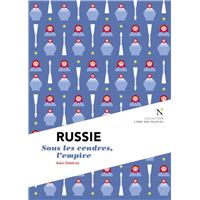 Russie : Les cendres de l'empire