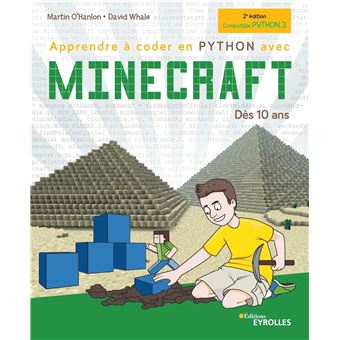 Apprendre à coder en Python avec Minecraft, 2e édition