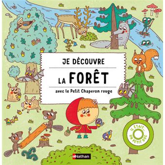 Je découvre la forêt avec le Petit Chaperon Rouge