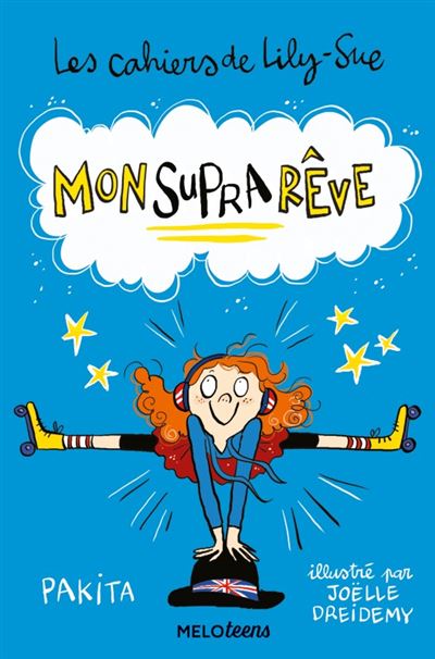 Les cahiers de lily-sue mon suprareve