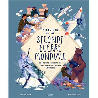 Histoires de la seconde guerre mondiale