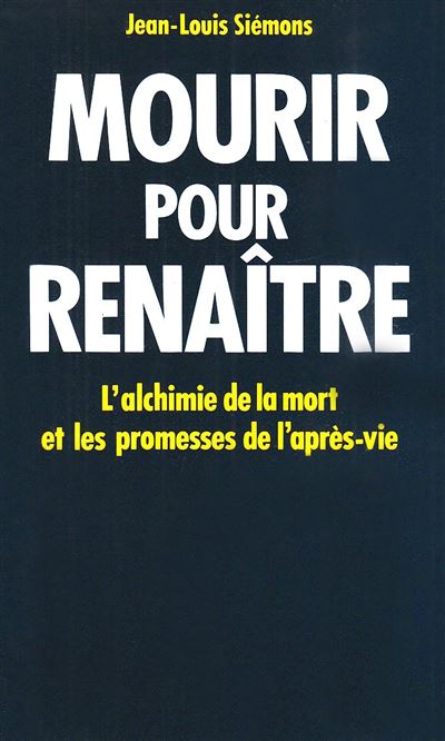 Mourir pour renaître