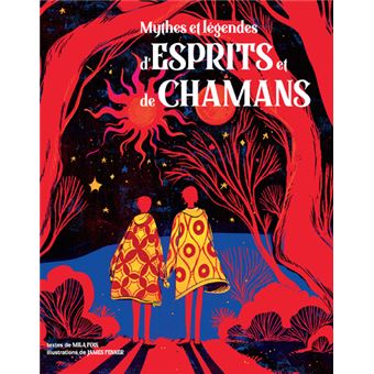 Mythes et légendes d'esprits et de chamans