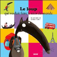 Le loup qui voulait faire le tour du monde