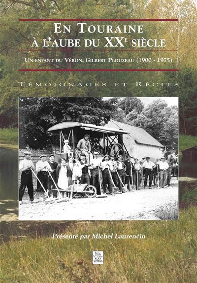 En Touraine à l'aube du XXème siècle